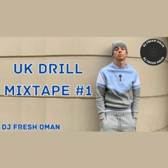 UK Drill Mixtape #1 | Central Cee, Tion Wayne, Russ Millions, SR, Arrdee, M24, Mist | DJ Fresh Oman