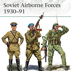 [View] KINDLE 📂 Soviet Airborne Forces 1930–91 (Elite Book 231) by  David Campbell &