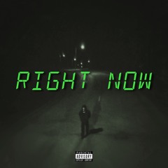 Right Now