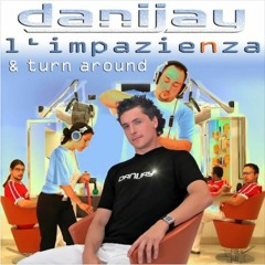 Danijay - L'impazienza (Dami Tanz Dritto Remix 2014)