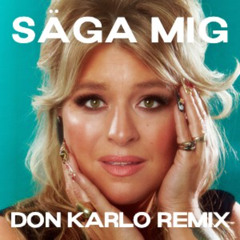 Linnea Henriksson - Säga mig [DON KARLO REMIX]