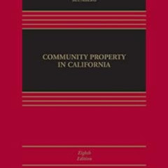 [GET] PDF 📥 Community Property in California (Aspen Casebook Series) by Grace Ganz B