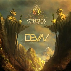 Ophelia Tribute Set Vol. 2 - DEVN (Melodic Dubstep, Dubstep, Trance Mix 2021)