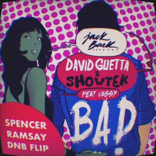 BAD (Spencer Ramsay DnB Flip)