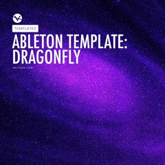 [ABLETON 10 TEMPLATE] Dragonfly (valteon.com)