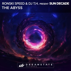 Ronski & DJ T.H. & Sun Decade - THE ABYSS