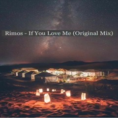 Rimos - If You Love Me (Original Mix)