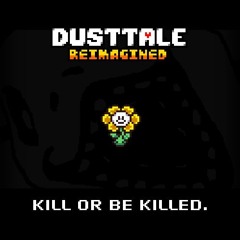 DUSTTALE Reimagined OST: 4 - KILL OR BE KILLED.