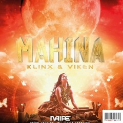Klinx & Viken - Mahina (Original Mix) OUT NOW @ NAIPE RECORDS