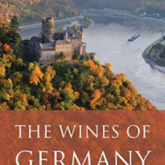 Access EPUB 📜 The wines of Germany (Classic Wine Library) by  Anne Krebiehl EPUB KIN