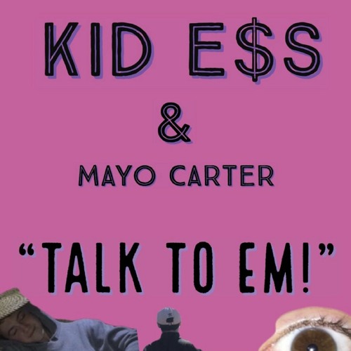 TALK TO EM! (feat. Mayo Carter)