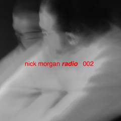 nick morgan radio 002
