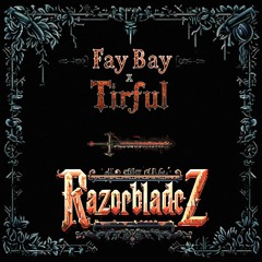 RazorbladeZ (feat. Tirful)