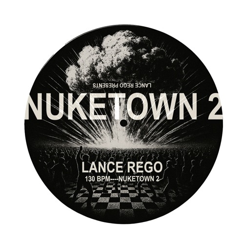 LANCE REGO - NUKETOWN 2 (INTRO)