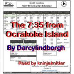 The 7.25 From Ocracoke Island by darcylindbergh