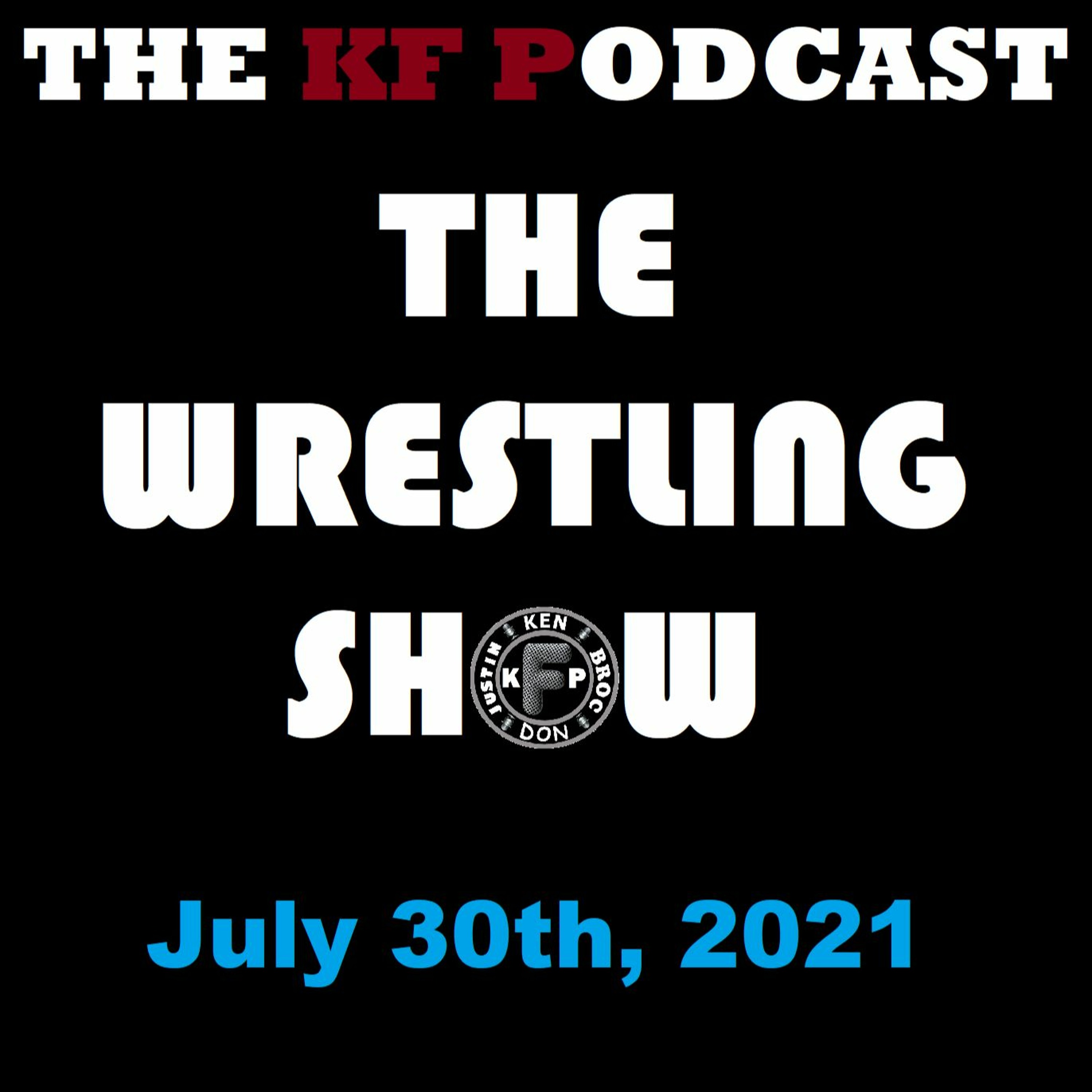 The Wrestling Show 7/2/2021...AEW Deathmatch Again!  Updates on Punk and DB! episode artwork