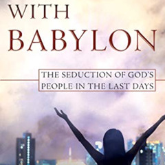 [VIEW] PDF 📩 Intoxicated With Babylon: The Seduction of God's People In The Last Day