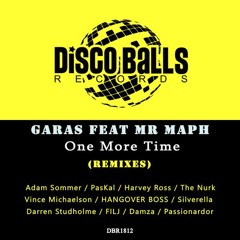 Garas Feat Mr Maph - One More Time - Passionardor House Remix -2Aug2024