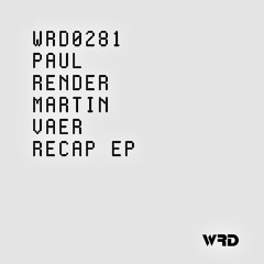 PREMIERE: WRD0281 - Paul Render, Martin Vaer - The Trip (Original Mix).