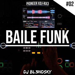 ✘ Popular Baile Funk Music Mix 2022 | #2 | Pioneer XDJ RX3 | By DJ BLENDSKY ✘