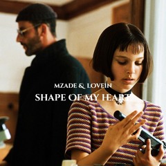 Mzade & LOVEIN - Shape Of My Heart (Original Mix)