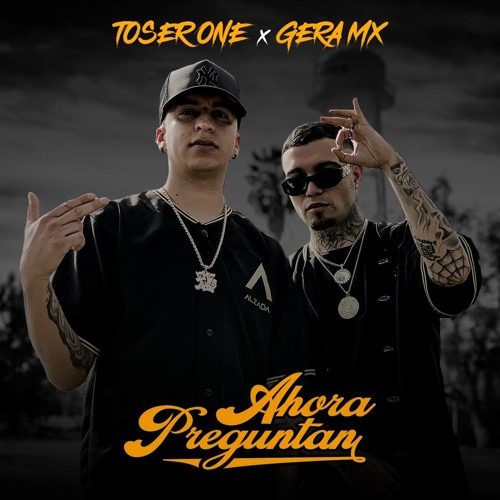 Ahora Preguntan (feat. Gera Mx)