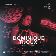 Dominique @ Drywet Peru / Junio 2022 Lima