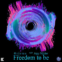Freedom to be-Amy Naylor x Oriemu