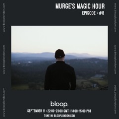 Murge's Magic Hour - 11.09.21