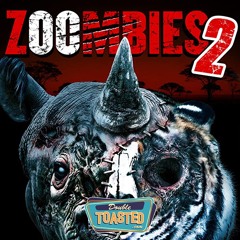 ZOOMBIES 2 - Double Toasted Audio Review