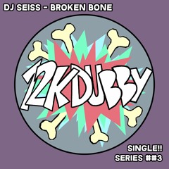 DJ Seiss - Broken Bone