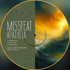 Missfeat - Apatheia (VieL Remix) [Stellar Fountain]