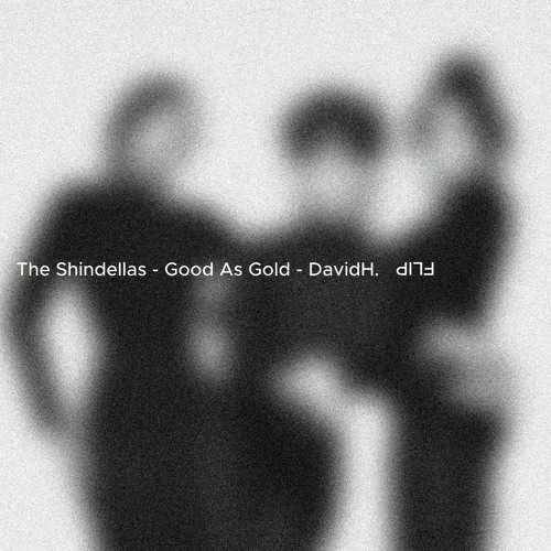 The Shindellas - Good As Gold - DavidH. INSTRUMENTAL