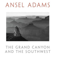 View PDF 📂 The Grand Canyon and the Southwest by  Ansel Adams &  Andrea G. Stillman
