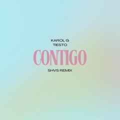 Karol G Ft Tiesto - Contigo (SHVS Afro Remix) **FREE DOWNLOAD**