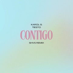Karol G Ft Tiesto - Contigo (SHVS Afro Remix) **FREE DOWNLOAD**