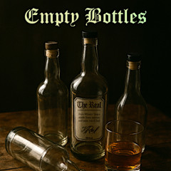 Empty Bottles