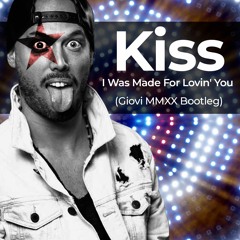 Kiss - I Was Made For Lovin' You (Giovi MMXX Bootleg)