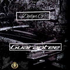 Guarantee- Dodger G (2021)