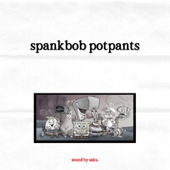 spankbob potpants