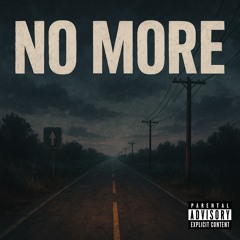 NO MORE