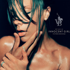 Victoria Beckham - Not Such An Innocent Girl (Dario Xavier Club Remix) *OUT NOW*