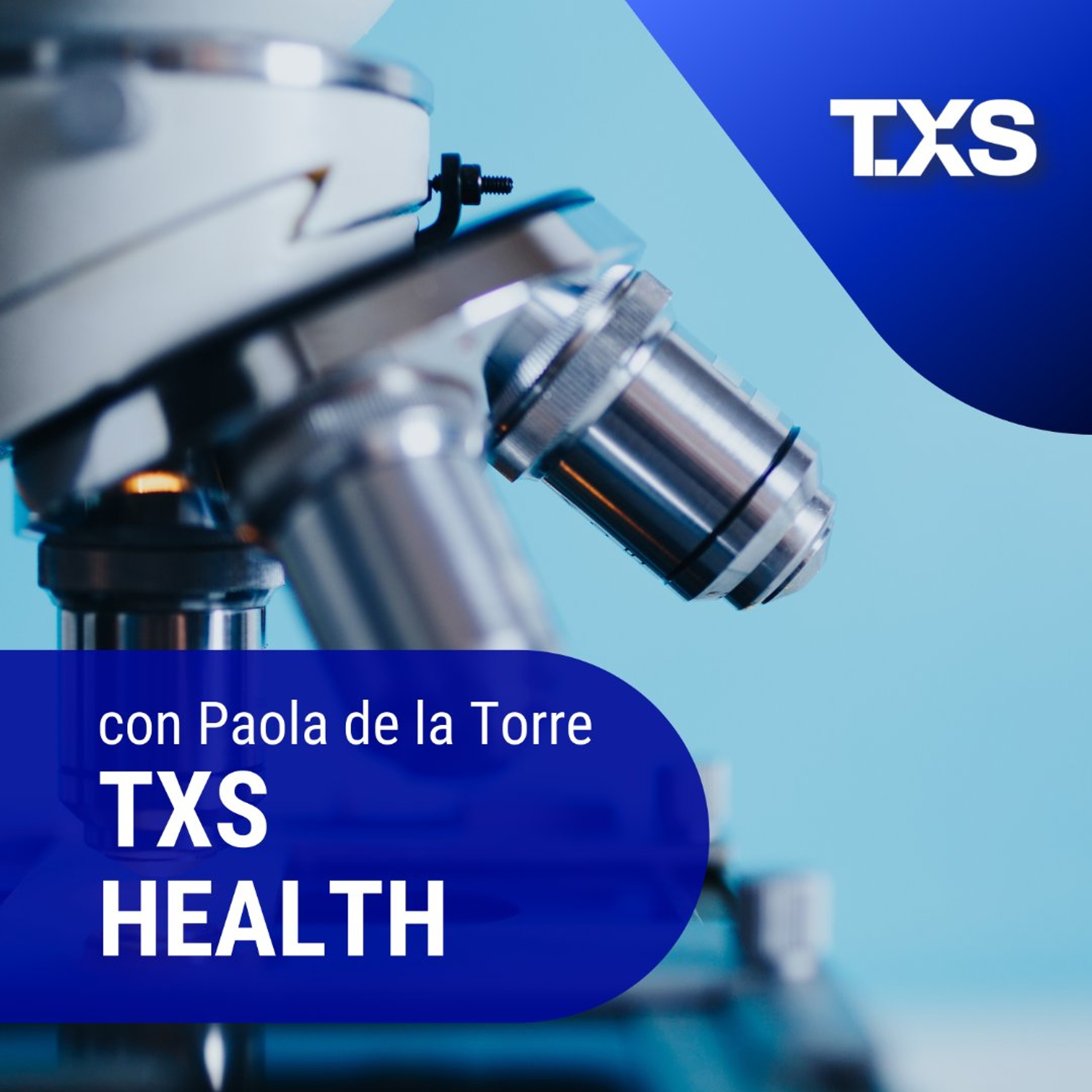 Txs Health con Paola de la Torre y la Dra. Vivian Luchsinger, 14 de julio del 2026.