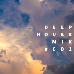 Deep House Mix #001