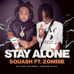 Stay Alone (feat. Zombie)