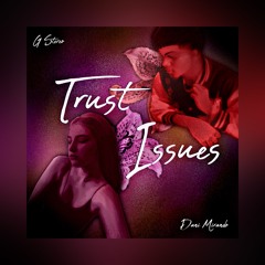 G Stereo - Trust Issues (ft. Dani Mirando) Official Audio