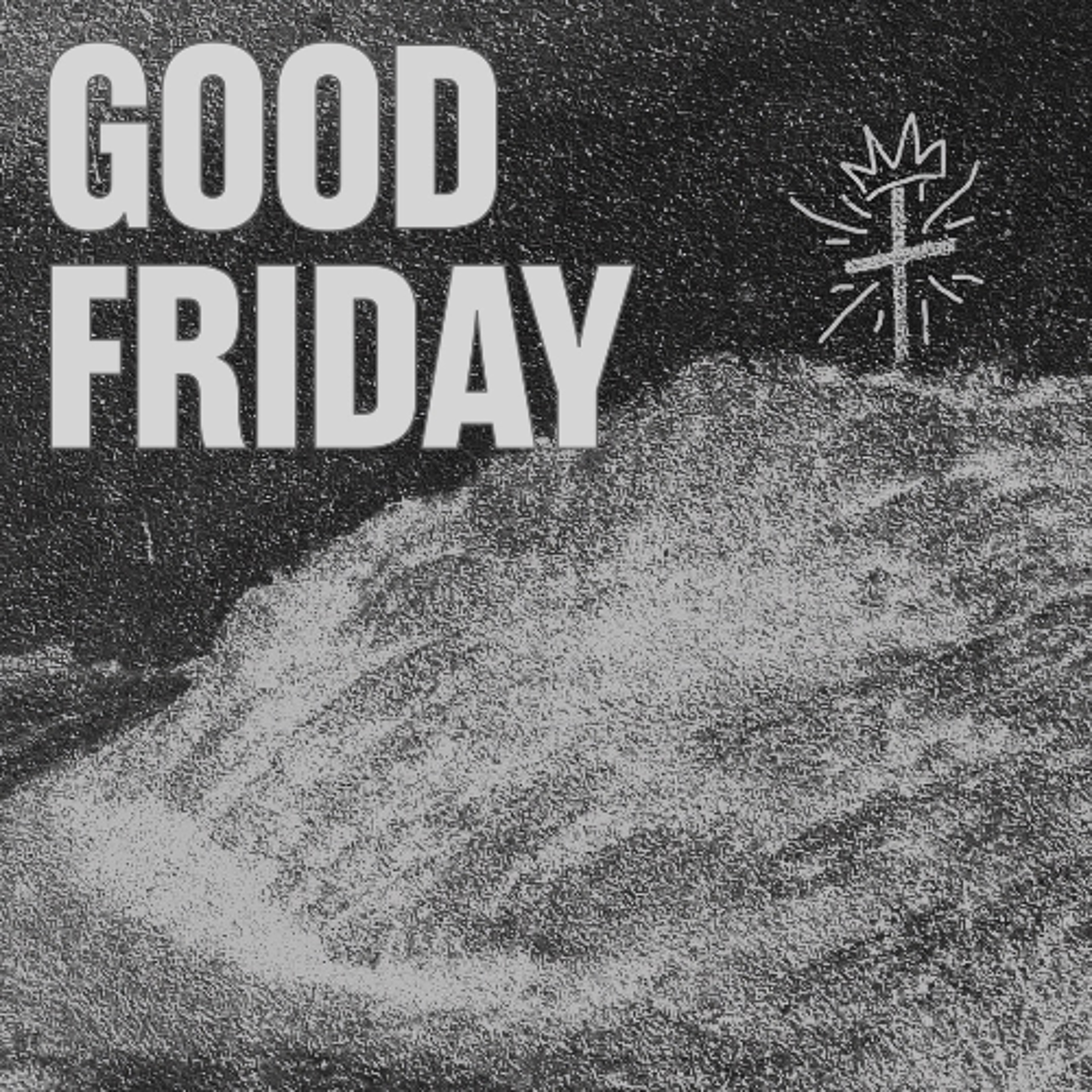 Good Friday, Pastor Matt Dyck episode artwork