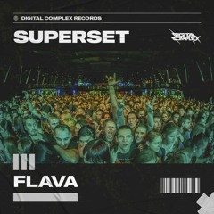 Superset - Flava [OUT NOW]