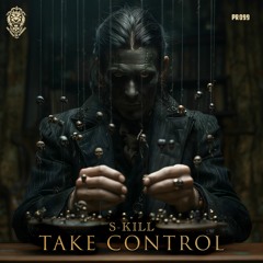 S-Kill - Take Control