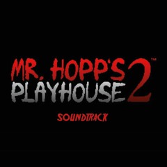 Mr. Hopp's Playhouse 2 OST - Final Boss